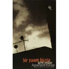 Bir Yanım Hüzün - Ayfer Coşkun - Belge Yayınları