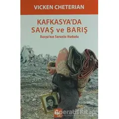 Kafkasyada Savaş ve Barış - Vicken Cheterian - Belge Yayınları