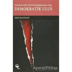 Demokratik Ulus - Zeki Bayhan - Belge Yayınları