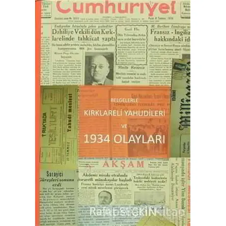 Belgelerle Kırklareli Yahudileri ve 1934 Olayları - Rafet Seçkin - Ceren Yayıncılık