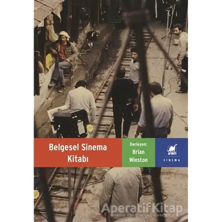 Belgesel Sinema Kitabı - Brian Winston - Ayrıntı Yayınları