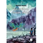 Küllerinden Doğan Dünya - Mustafa Okumuş - Vacilando Kitap