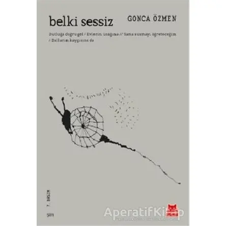 Belki Sessiz - Gonca Özmen - Kırmızı Kedi Yayınevi