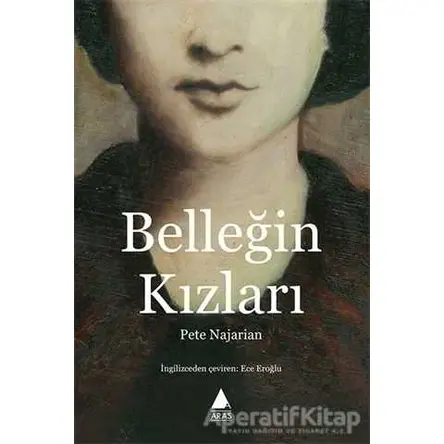 Belleğin Kızları - Pete Najarian - Aras Yayıncılık