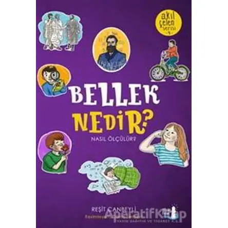 Bellek Nedir? - Akıl Çelen Serisi 4 - Reşit Canbeyli - Büyülü Fener Yayınları