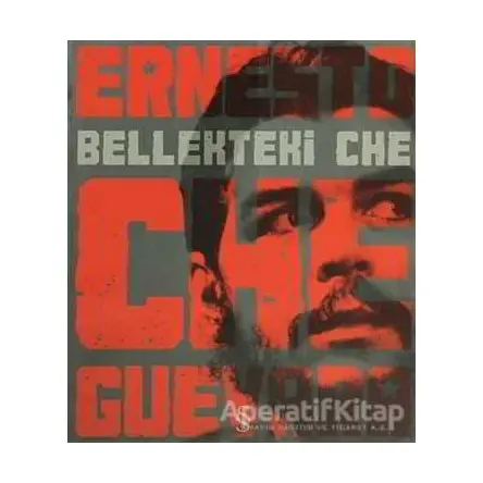 Bellekteki Che - Ernesto Che Guevara - Everest Yayınları