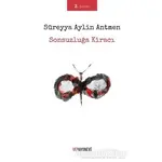 Sonsuzluğa Kiracı - S. Aylin Antmen - Ve Yayınevi