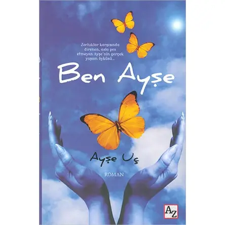 Ben Ayşe - Ayşe Uç - Az Kitap