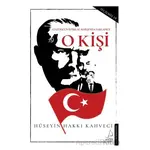 O Kişi - Hüseyin Hakkı Kahveci - Destek Yayınları