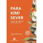 Para Kimi Sever - Aydın Akımsar - Meşe Kitaplığı