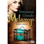 Fırtınanın Günahı Melanya - Burhan Gültekin - Anatolia Kitap