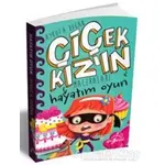 Hayatım Oyun - Çiçek Kızın Maceraları - Aykut A. Doğan - Çocuk Gezegeni