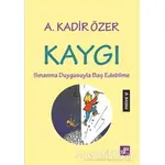 Kaygı - A. Kadir Özer - Aura Kitapları