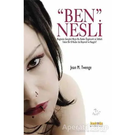 Ben Nesli - Jean M. Twenge - Kaknüs Yayınları