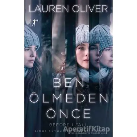 Ben Ölmeden Önce (Filme Özel Baskı) - Lauren Oliver - Artemis Yayınları