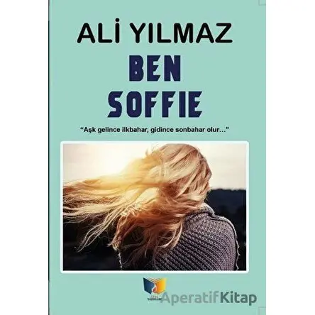 Ben Soffie - Ali Yılmaz - Ateş Yayınları