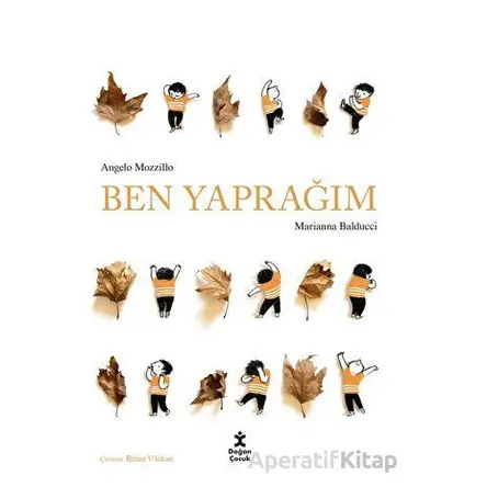 Ben Yaprağım - Angelo Mozzillo - Doğan Çocuk