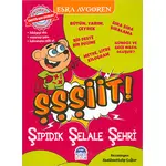 Şşşiit - Şıpıdık Şelale Şehri Seti - Esra Avgören - Martı Çocuk Yayınları