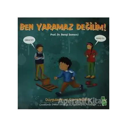 Ben Yaramaz Değilim - Bengi Semerci - Yeşil Dinozor