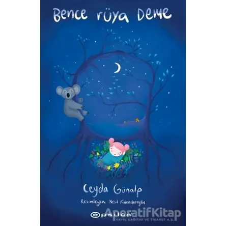 Bence Rüya Deme - Ceyda Günalp - Epsilon Yayınevi