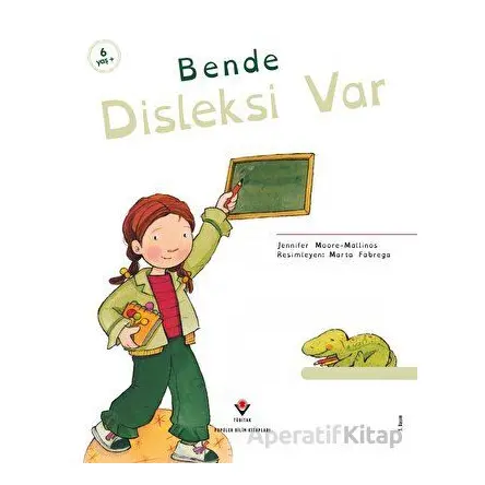 Bende Disleksi Var - Jennifer Moore-Mallinos - TÜBİTAK Yayınları