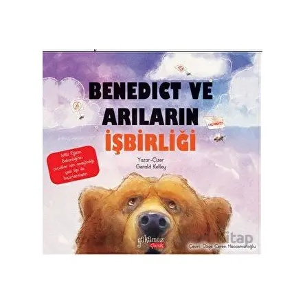 Benedict Ve Arıların İşbirliği - Gerald Kelley - Yakamoz Yayınevi