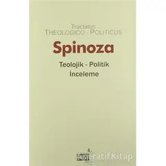 Teolojik Politik İnceleme - Benedictus de Spinoza - Dost Kitabevi Yayınları