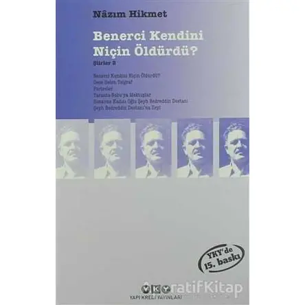 Benerci Kendini Niçin Öldürdü? - Nazım Hikmet Ran - Yapı Kredi Yayınları