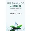 Bir Damlada Alemler - Mehmet Kazar - Bengisu Yayınları
