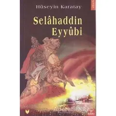 Selahaddin Eyyubi - Hüseyin Karatay - Bengisu Yayınları