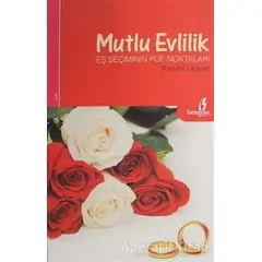 Mutlu Evlilik - Kasım Uçkan - Bengisu Yayınları