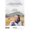 Cengiz Aytmatov 90 Yaşında Samsunda - Roza Aytmatova - Bengü Yayınları