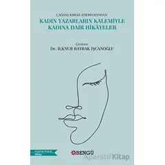 Çağdaş Kırgız Edebiyatından Kadın Yazarların Kalemiyle Kadına Dair Hikayeler
