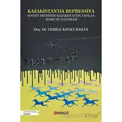 Kazakistanda Repressiya - Cemile Kınacı Baran - Bengü Yayınları