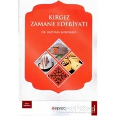 Kırgız Zamane Edebiyatı - Mustafa Kundakcı - Bengü Yayınları
