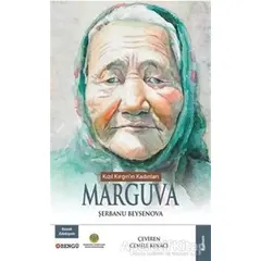 Kızıl Kırgın’ın Kadınları Marguva - Şerbanu Beysenova - Bengü Yayınları