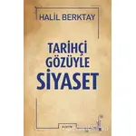 Tarihçi Gözüyle Siyaset - Halil Berktay - Kopernik Kitap