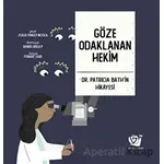 Göze Odaklanan Hekim - Dr. Patricia Bath’in Hikayesi - Julia Finley Mosca - Ginko Kitap