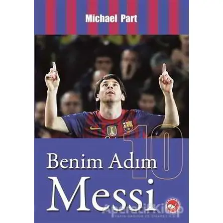 Benim Adım Messi - Michael Part - Beyaz Balina Yayınları