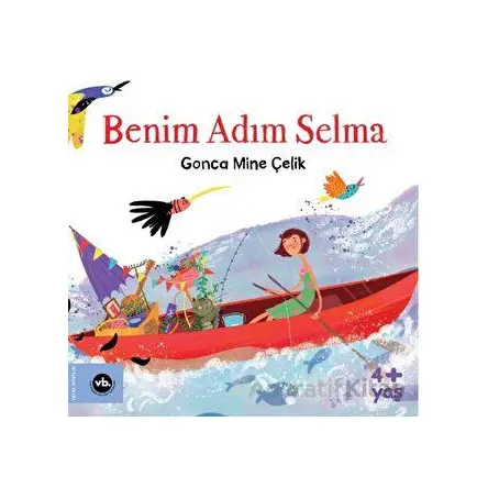 Benim Adım Selma - Gonca Mine Çelik - Vakıfbank Kültür Yayınları