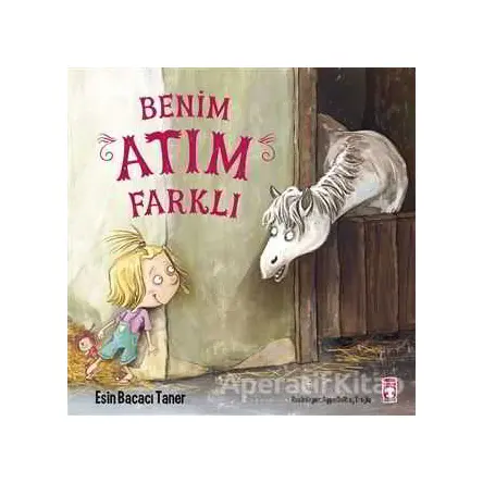 Benim Atım Farklı - Esin Bacacı Taner - Timaş Çocuk