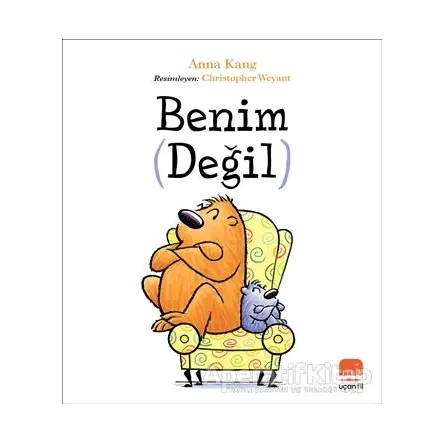 Benim (Değil) - Anna Kang - Uçan Fil Yayınları