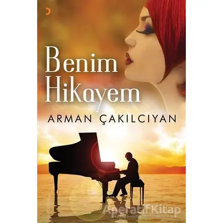 Benim Hikayem - Arman Çakılcıyan - Cinius Yayınları