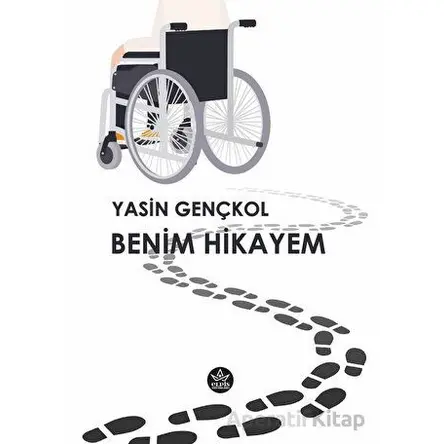 Benim Hikayem - Yasin Gençkol - Elpis Yayınları