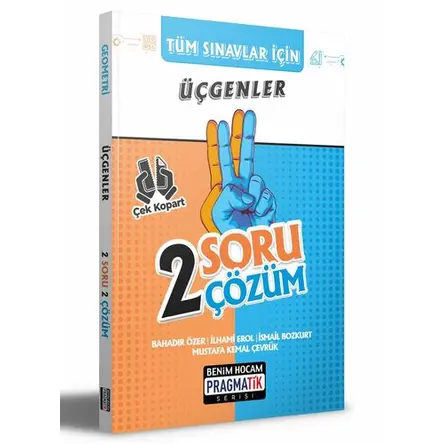 Benim Hocam Tüm Sınavlar İçin Üçgenler 2 Soru 2 Çözüm Fasikülü Pragmatik Serisi