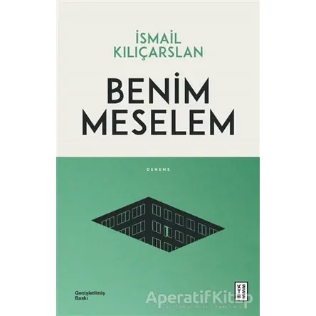 Benim Meselem - İsmail Kılıçarslan - Ketebe Yayınları