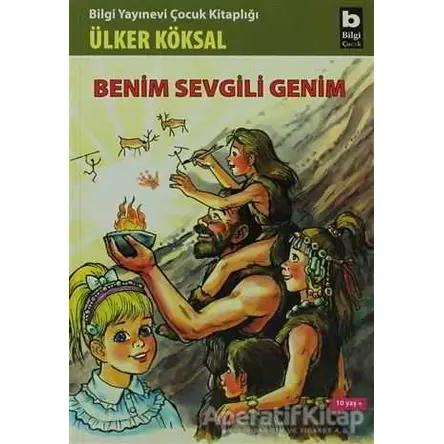 Benim Sevgili Genim - Ülker Köksal - Bilgi Yayınevi