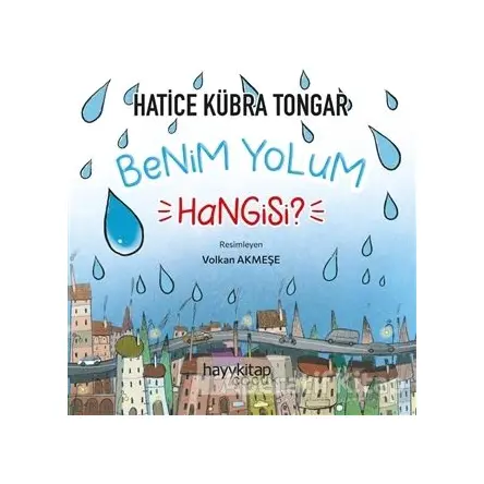 Benim Yolum Hangisi? - Hatice Kübra Tongar - Hayykitap