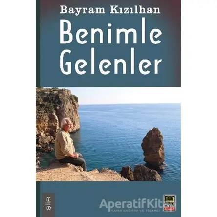 Benimle Gelenler - Bayram Kızılhan - Babıali Kitaplığı