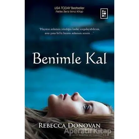 Benimle Kal - Rebecca Donovan - Parodi Yayınları